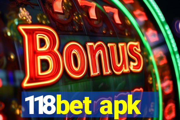 118bet apk